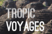 TROPIC VOYAGES EXCURSIONS